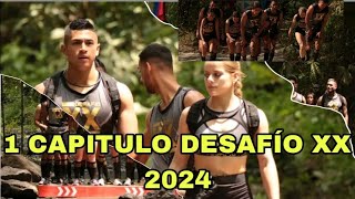 Revive el capítulo 01 del DESAFÍO XX 2024 | Resumen