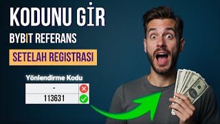 Bybit Referans Kodu Kaydı Sonrasında Nasıl Eklenir Mevcut Bybit Hesabına Kod Girme