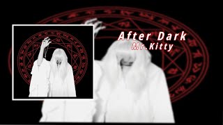Mr. Kitty - After Dark (8D Audio)