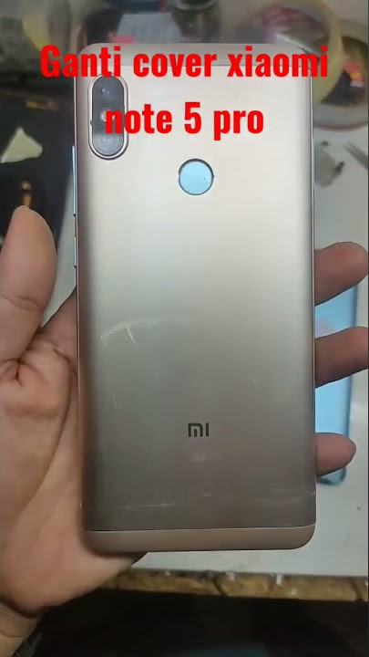 ganti cover xiaomi note 5 pro mantap jiwa mempesona guys
