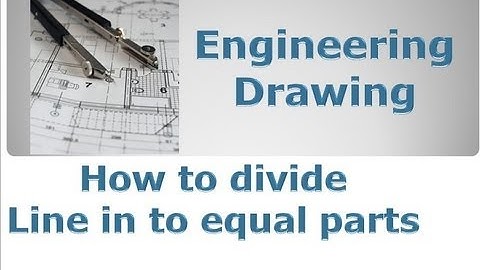Engineering Drawing - How to divide line in to equal parts