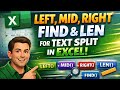 Excel Text Split Masterclass | LEFT, MID, RIGHT, FIND &amp; LEN Functions Explained