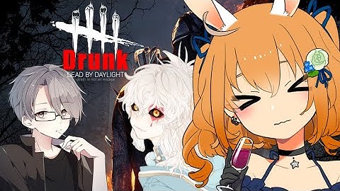 Dead by daylight drinking game!