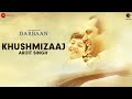 Khushmizaaj - Darbaan | Arijit Singh, Amartya Bobo Rahut | Manoj Yadav | 4th Dec ZEE5 Premium