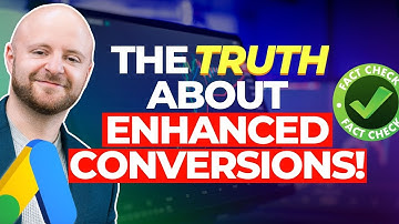 What Are Google Ads Enhanced Conversions and Do They Actually Work?