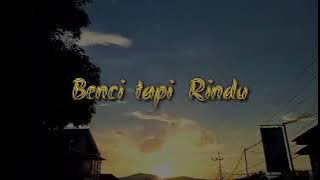 story' status WhatsApp DIANA NASUTION - BENCI TAPI RINDU cover Felix