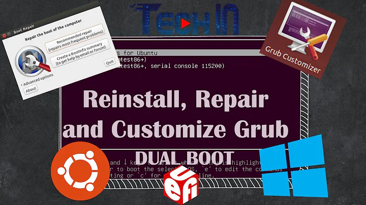[How to] Reinstall, Repair and Customize Grub on Dual Boot - UEFI Mode