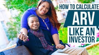 How To Calculate Your ARV - Like A Real Estate Investor How To Calculate Your ARV - Like A Real Estate Investor