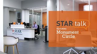 STARtalk - STAR's new Monument Circle Location