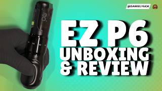 EZ Tattoo P6 Review | Full Unboxing, Tattoo Test & First Impressions (Worth It)
