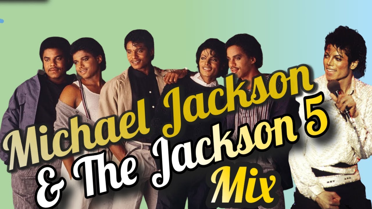 Michael Jackson Mix Michael Jackson Mixtape Jackson 5 Youtube