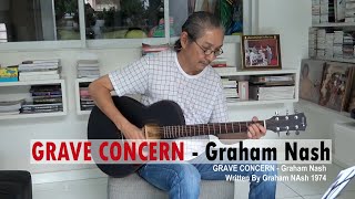 Grave Concern  - Graham Nash Cover By Flint