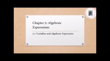 Mathematics | Form 1 | Chapter 5 - 5.1 Variables and Algebraic Expression (Part 2)