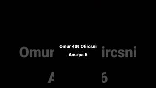 Omur 400 Otircsni