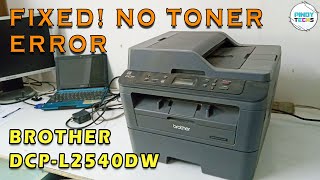 FIXED! No Toner ERROR Brother DCP-L2540dw Solution Explained | PinoyTechs (Tagalog)