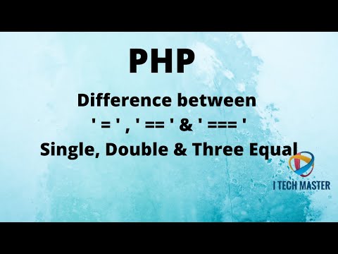 Difference between ' = ' , ' == ' & ' === ' ( Single, Double & Three Equal ) In PHP