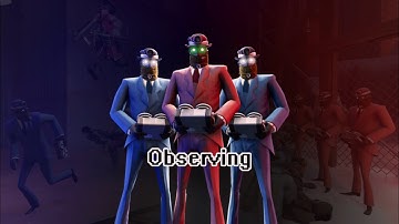 How it FEELS to Play Observer in TF2