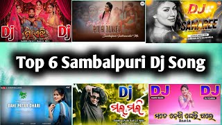 Top 6 Sambalpuri Dj Song | All Time Hits Sambalpuri Dj Song | Viral NonStop Dj Remix 2026