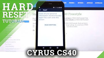 How to Hard Reset CYRUS CS40 – Factory Reset Through Settings