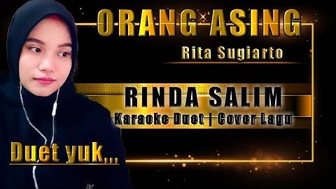 ORANG ASING - RITA SUGIARTO | KARAOKE DUET BERSAMA RINDA SALIM