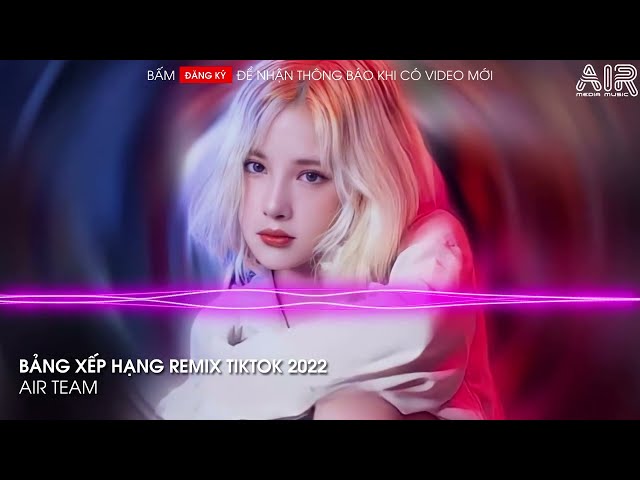 MIXTAPE 2022 - Em Đau Rồi Đấy Remix Hot TikTok | Bxh Nhạc Trẻ Hay Nhất 2022 class=