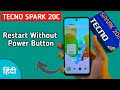 Tecno Spark 20c restart without power button, how to reboot without using power button in tecno, pow