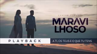 Canção e Louvor - A Ti, Os Teus e O que Tu tens (PlayBack)