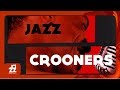 Jazz Crooners : Best of