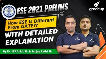 ESE 2021 Prelims | How Is ESE Different From GATE | By  Ankit Sir & Sanjay Sir