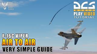 DCS world 2.9 | F-16C Viper - AIR TO AIR Simple Guide