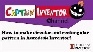 How to make circular and rectangular pattern in Autodesk Inventor?