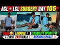 ACL + LCL Surgery Day 105 😳 | Pain, Limping & Stability Update + First 2KM Walk 🚶♂️#aclrecovery