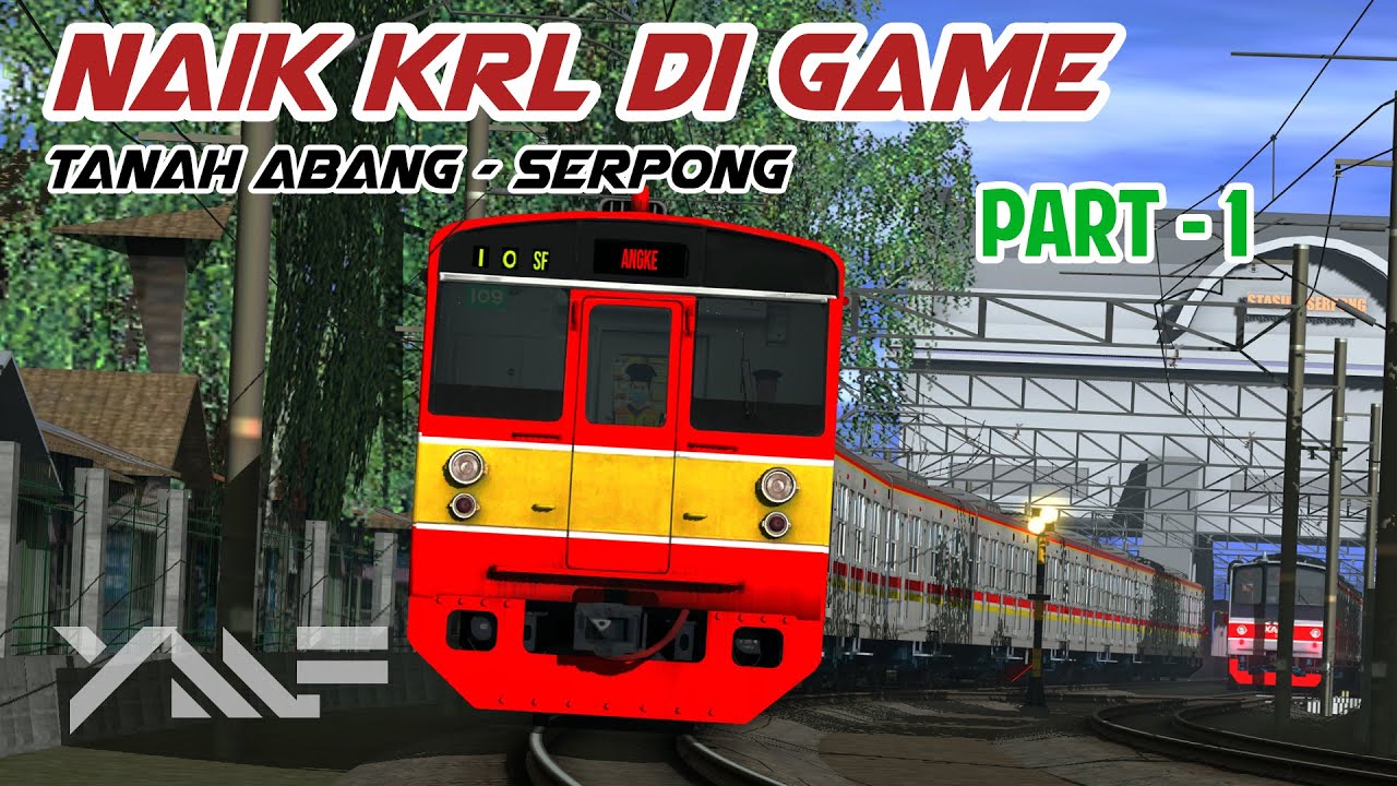 【TRAINZ】Naik KRL Dari Stasiun Tanah Abang Ke Stasiun Serpong [Part -1]