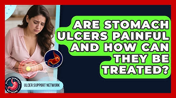 Are Stomach Ulcers Painful and How Can They Be Treated? | Ulcer Support Network News