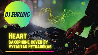 Ehrling - Heart (saxophone cover by Vytautas Petrauskas)