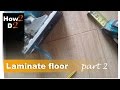 Laminated floor fitting video PART 2 Fitting laminate floor step by step