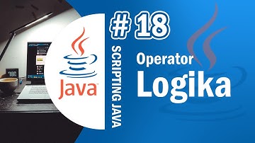 Java 18 - Operator Logika pada Java - Tutorial Java Netbeans Indonesia