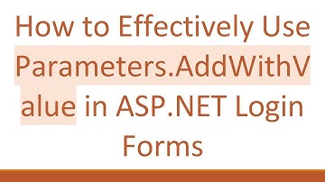 How to Effectively Use Parameters.AddWithValue in ASP.NET Login Forms
