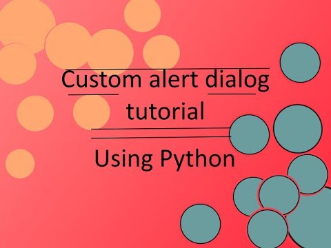 creating custom alert dialogs using Python! - YouTube