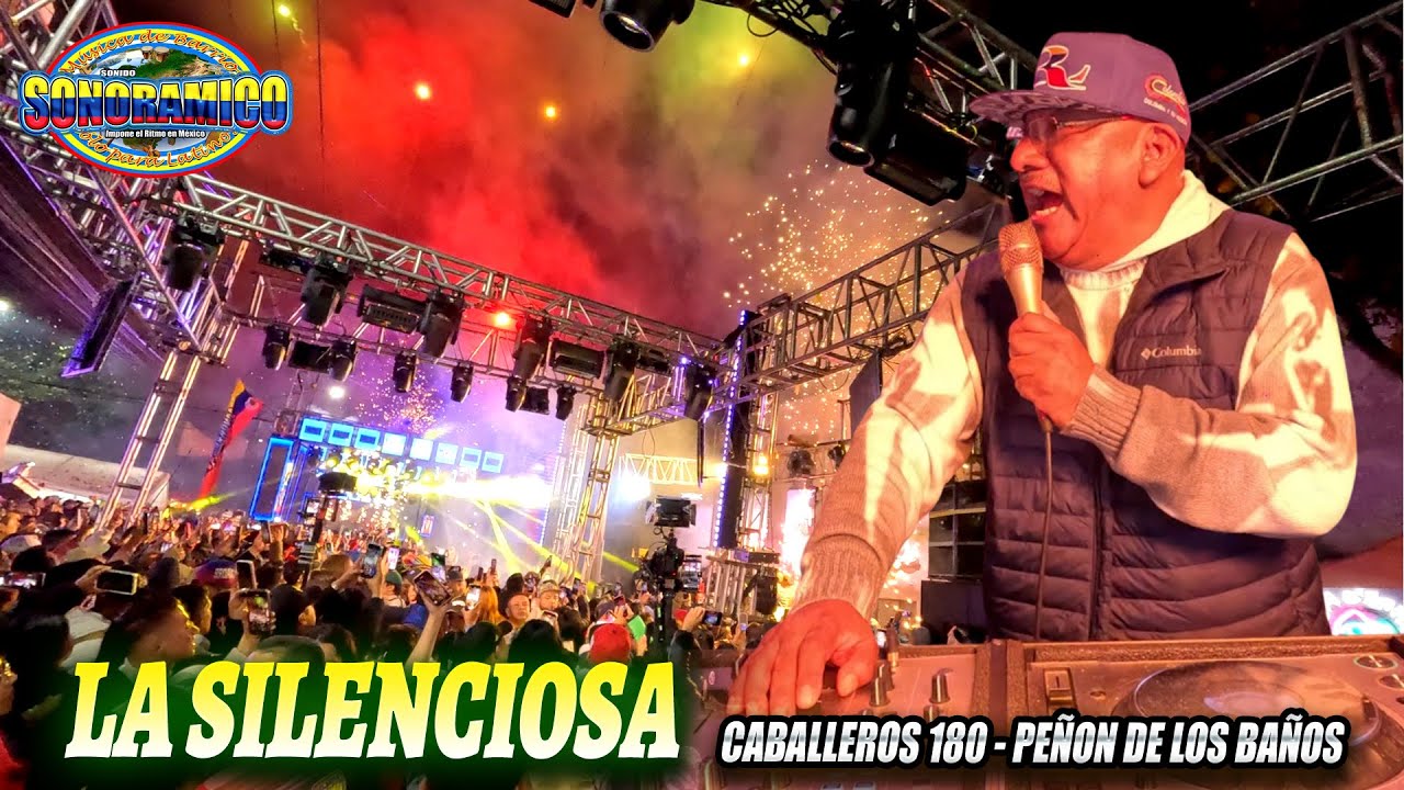 Cumbia Clasica !! La Silenciosa - Sonido Sonoramico - Caballeros 180 - Peñon De Los Baños 2026