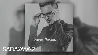 Döwlet Nepesow - Bolsana Bagtym (Official Audio)