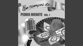 Video thumbnail of "Pedro Infante - Me Canse de Rogarle"