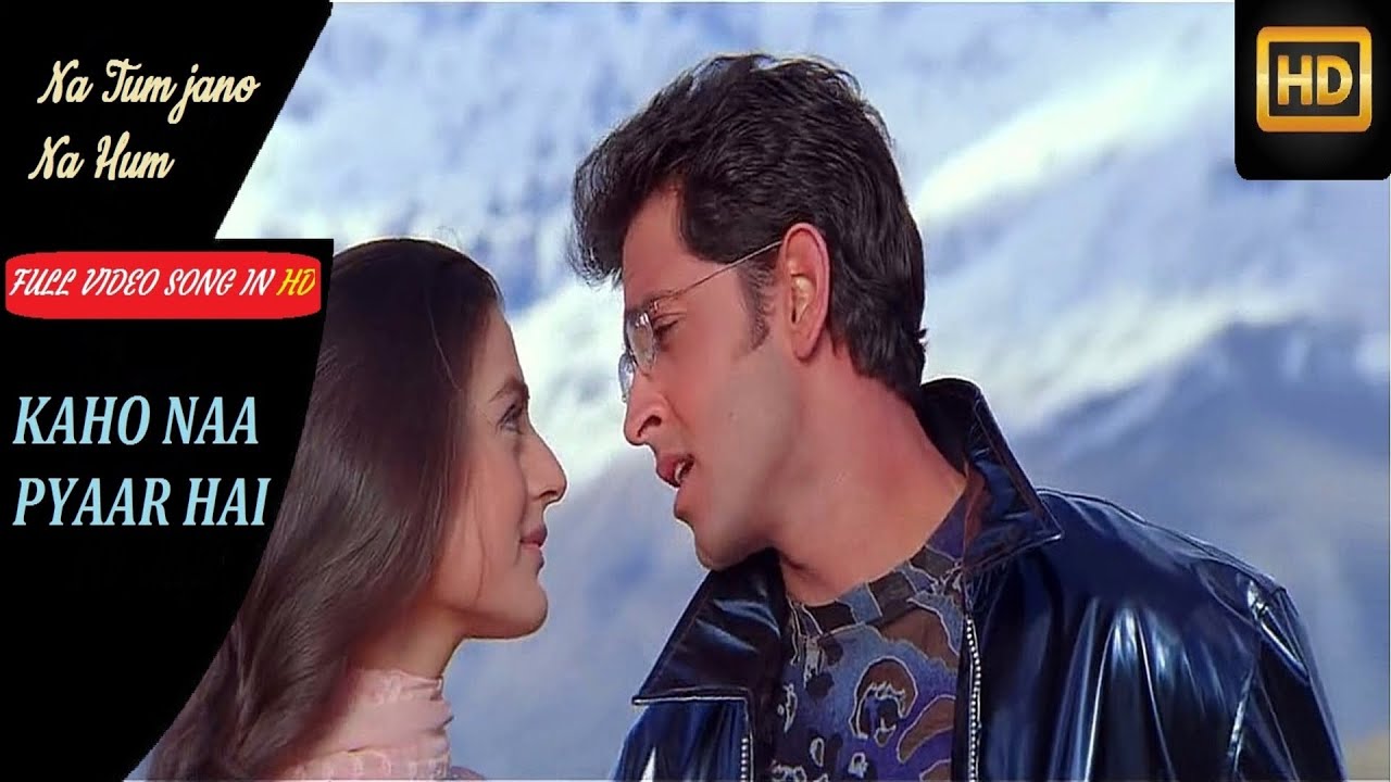Na Tum Jano Na Hum Full video in HD (Kaho Naa Pyaar Hai) Hrithik