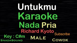Untukmu-Richard Kyoto-Lagu Nostalgia|Karaoke nada Pria-Male-Laki -laki​⁠-cowok@ucokku