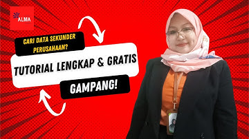 Cari Data Sekunder Perusahaan untuk Skripsi? Gampang! Tutorial Lengkap & Gratis