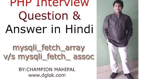 PHP Interview Question and Answers in Hindi 1 What Diff. mysqli_fetch_array vs mysqi_fetch_array