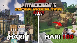 100 Hari Minecraft Zombie Apocalypse City (Part 2) - Duo Minecraft 100 hari