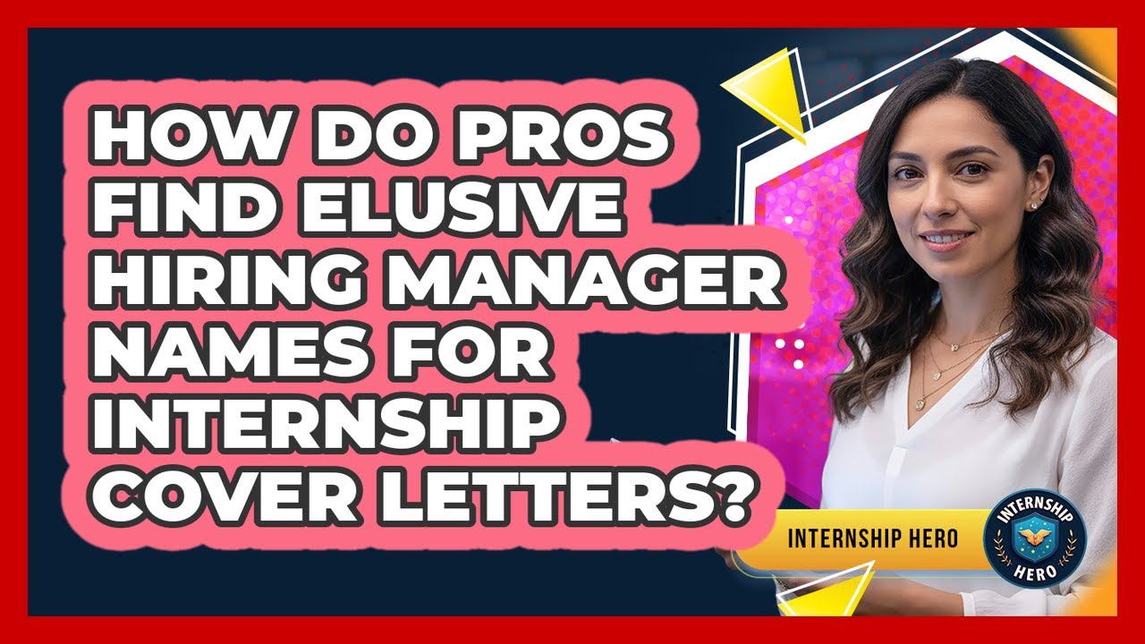 Internship Names How Do Pros Find Elusive Hiring Manager Names For Internship Cover ...