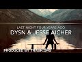 DYSN - last night 4 years ago (lyric video)