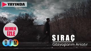 Sıraç- Gözyaşlarım Anlatır Resimi